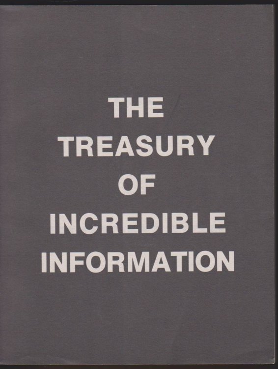 THE TREASURY OF INCREDIBLE INFORMATION