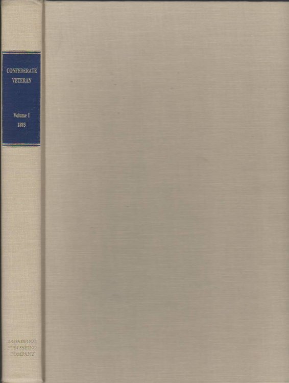 THE CONFEDERATE VETERAN MAGAZINE VOLUME I JANUARY 1893 - DECEMBER 1893