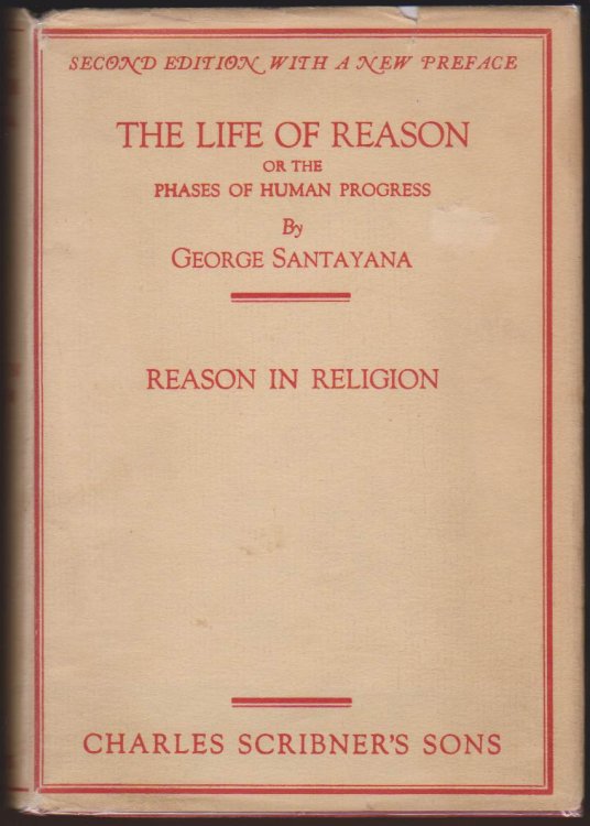 THE LIFE OF REASON OR THE PHASES OF HUMAN PROGRESS. VOLUME 3: REASON IN RELIGION