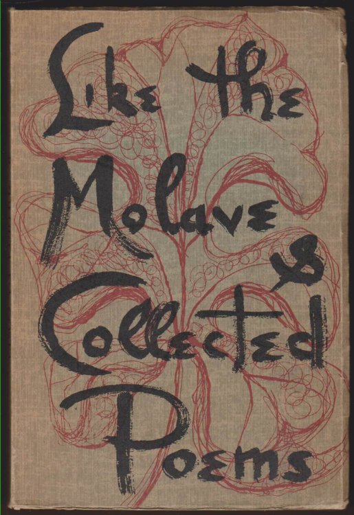 LIKE THE MOLAVE & COLLECTED POEMS (INSCRIBED BY AUTHOR)