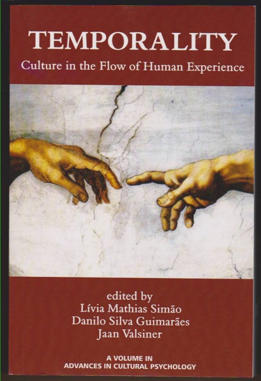 TEMPORALITY Culture in the Flow of Human Experience