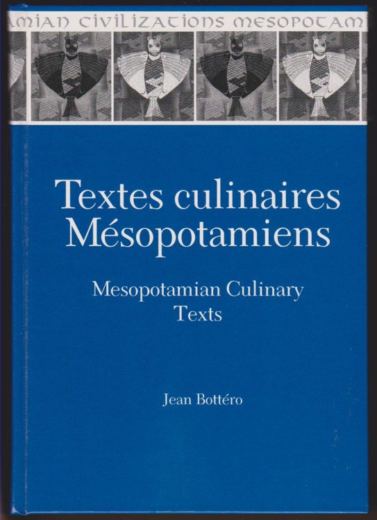Image for TEXTES CULINAIRES MESOPOTAMIENS Mesopotamian Culinary Texts TEXTES CULINAIRES MESOPOTAMIENS Mesopotamian Culinary Texts