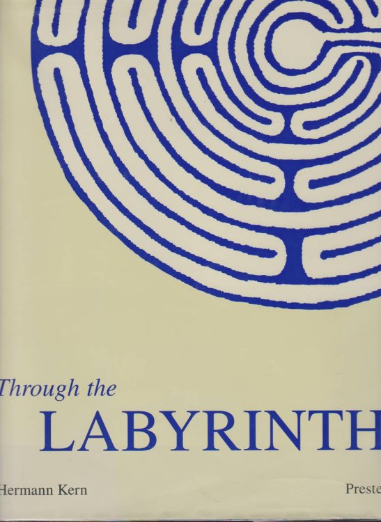 THROUGH THE LABYRINTH Designs and Meanings over 5,000 Years