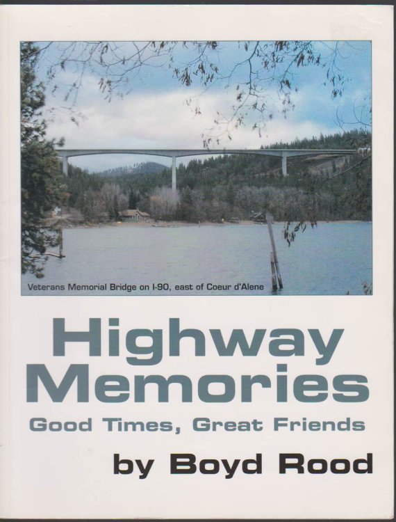 HIGHWAY MEMORIES Good Times, Great Friends