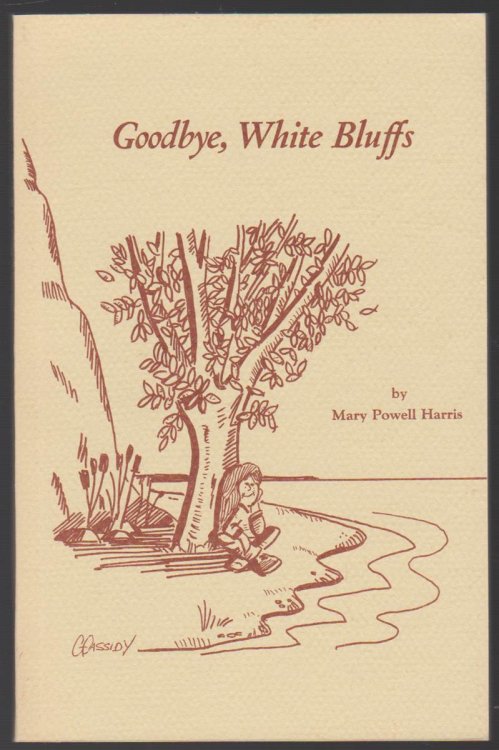 GOODBYE, WHITE BLUFFS
