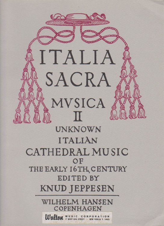 ITALIA SACRA MUSICA: MUSICHE CORALI ITALIANE SCONOSCIUTE DELLA PRIMA META DEL CINCQUECENTO (3 VOLUME SET, VOLUMES I, II AND III)