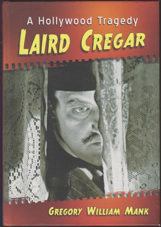 LAIRD CREGAR A Hollywood Tragedy