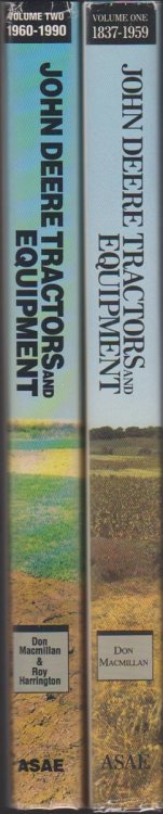 JOHN DEERE TRACTORS AND EQUIPMENT (VOLUME 1 - 1837-1959 AND VOLUME 2 - 1960-1990)