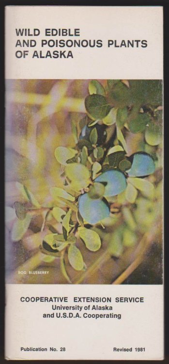WILD EDIBLE AND POISONOUS PLANTS OF ALASKA