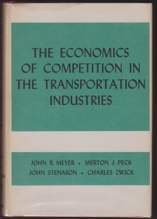 ECONOMICS OF COMPETITION IN THE TRANSPORTATION INDUSTRIES