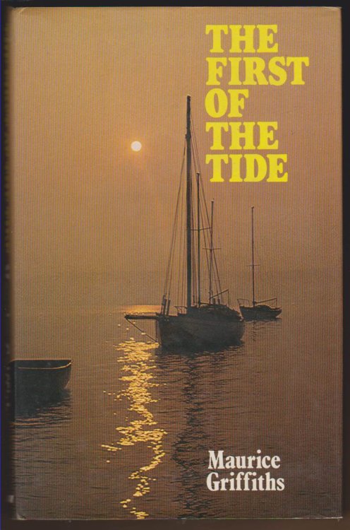 THE FIRST OF THE TIDE Reminiscences of East Coast Cruising