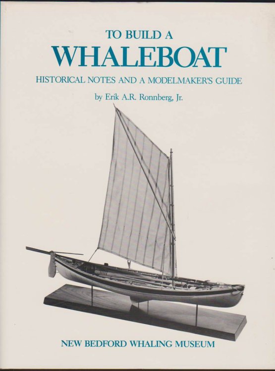 TO BUILD A WHALEBOAT Historical Notes and a Modelmaker's Guide