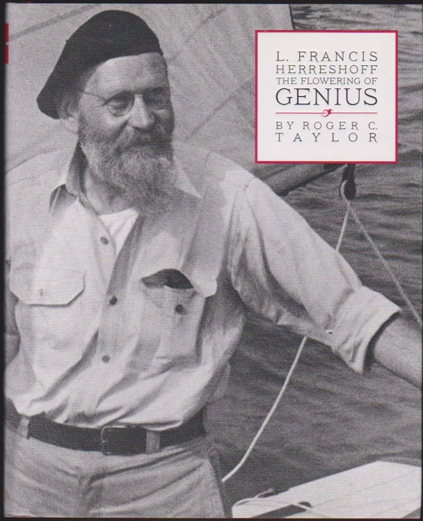 L. FRANCIS HERRESHOFF YACHT DESIGNER / L. FRANCIS HERRESHOFF THE FLOWERING OF GENIUS (2 VOLUME SET)