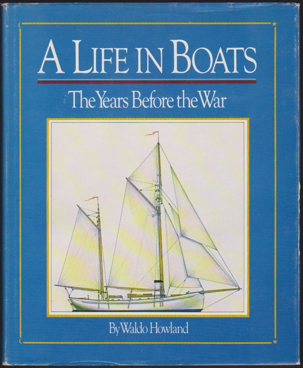 A LIFE IN BOATS The Years before the War