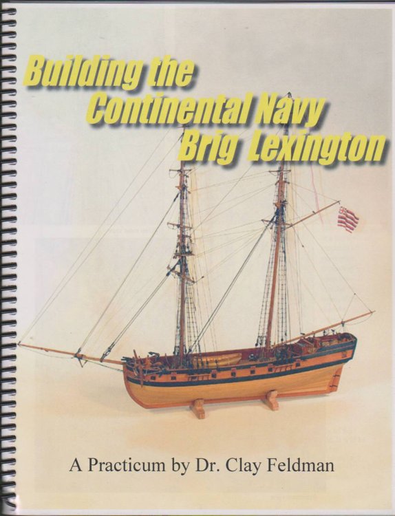 BUILDING THE CONTINENTAL NAVY BRIG LEXINGTON