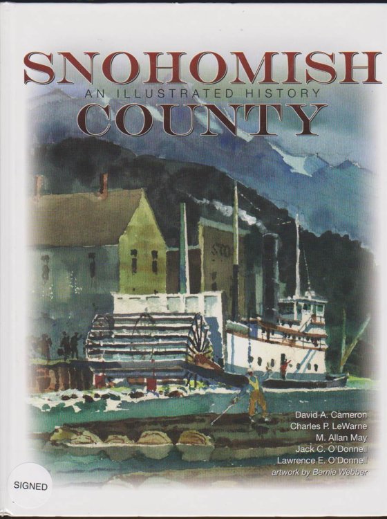 SNOHOMISH COUNTY: AN ILLUSTRATED HISTORY