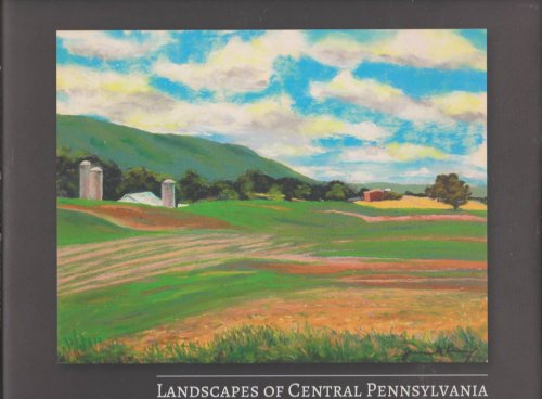 LANDSCAPES OF CENTRAL PENNSYLVANIA
