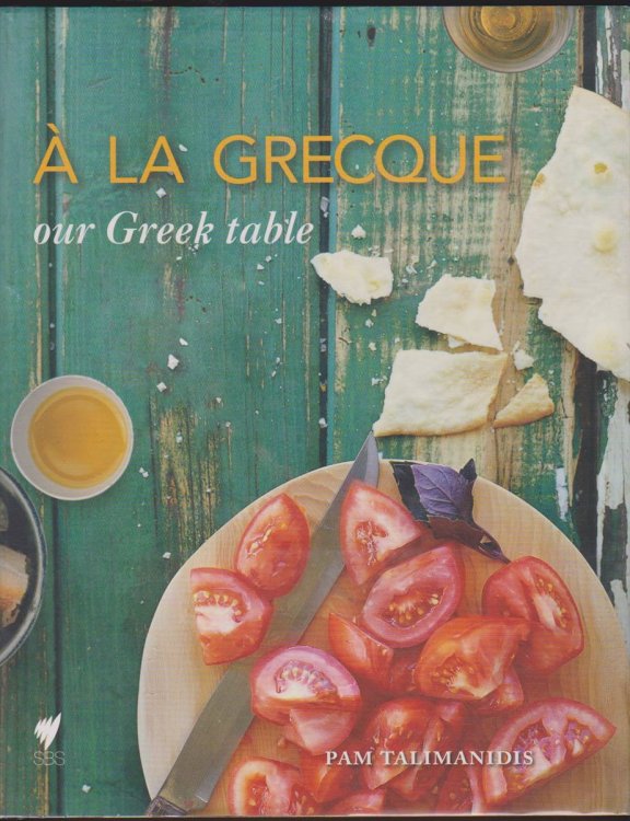 A LA GRECQUE Our Greek Table