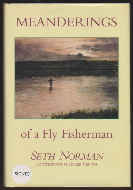 MEANDERINGS OF A FLY FISHERMAN