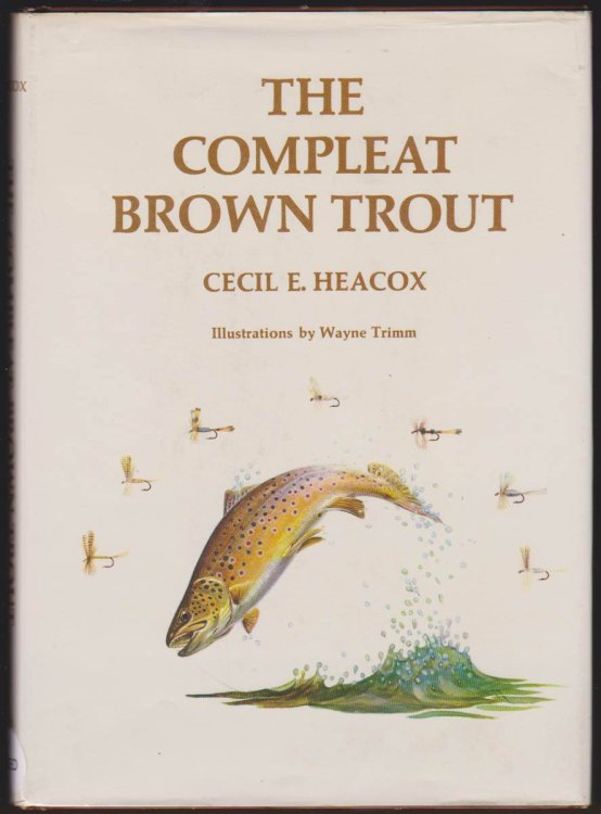 THE COMPLEAT BROWN TROUT