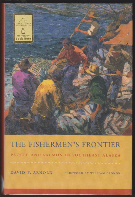 THE FISHERMEN'S FRONTIER People and Salmon in Southeast Alaska