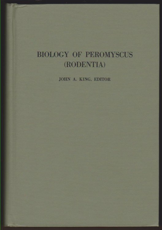 BIOLOGY OF PEROMYSCUS (AMERICAN SOCIETY OF MAMMALOGISTS. SPECIAL PUBLICATION)