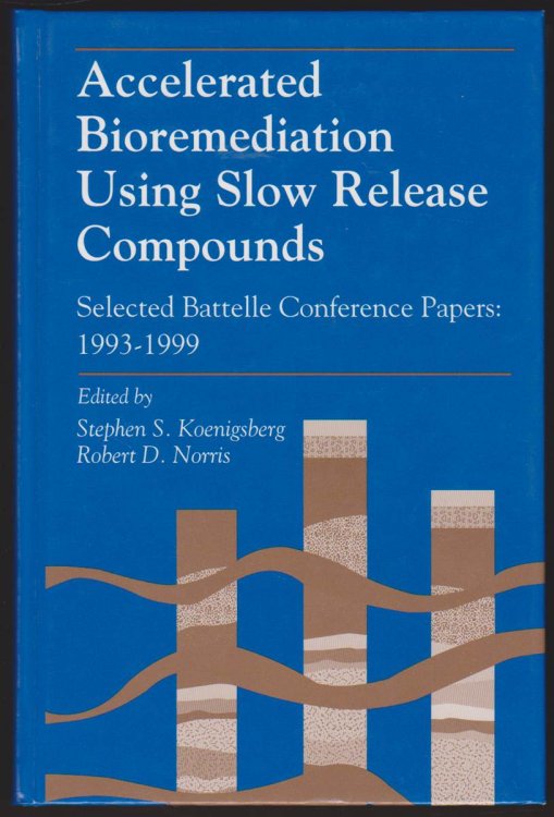 ACCELERATED BIOREMEDIATION USING SLOW RELEASE COMPOUNDS Selected Battelle Conference Papers: 1993-1999