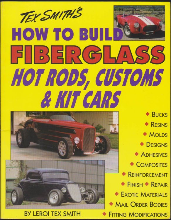 HOW TO BUILD FIBERGLASS HOT RODS, CUSTOMS, AND KIT CARS