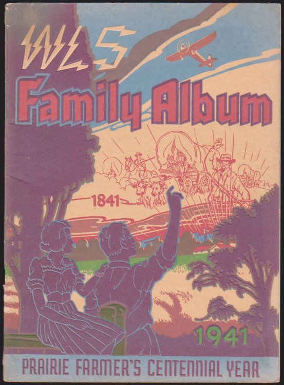 WLS FAMILY ALBUM, 1941. PRAIRIE FARMER'S CENTENNIAL YEAR 1841-1941