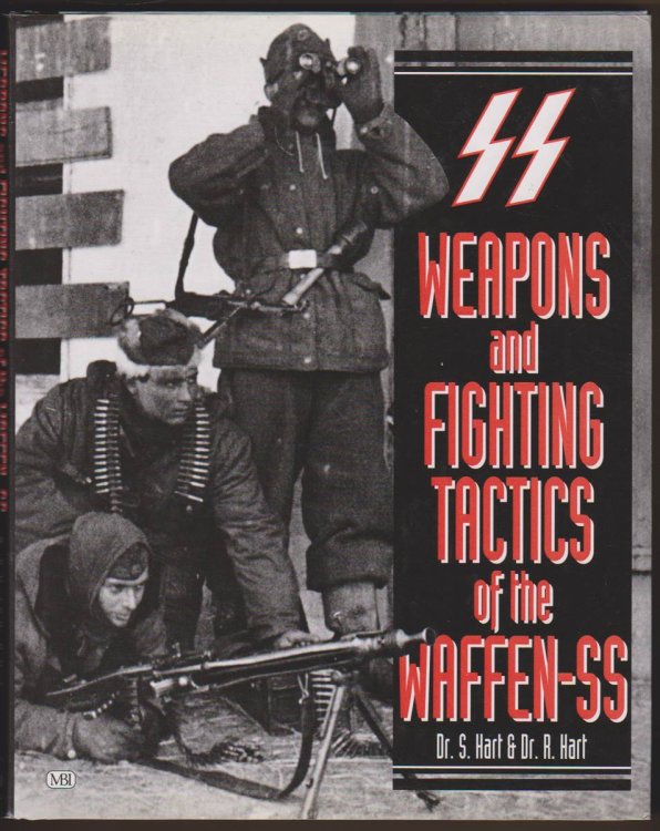 WEAPONS AND FIGHTING TACTICS OF THE WAFFEN-SS