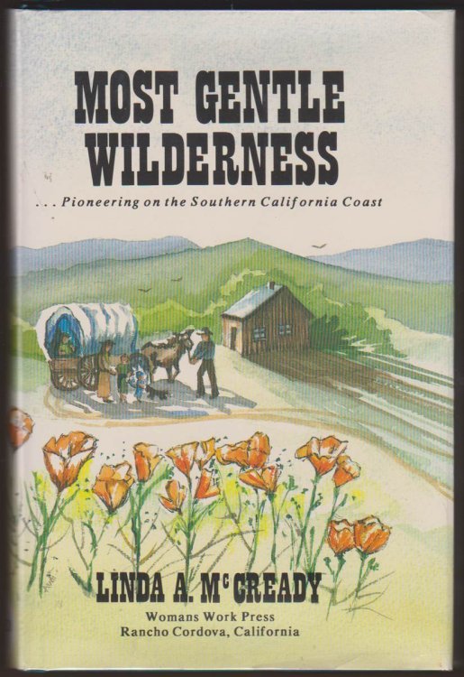 MOST GENTLE WILDERNESS Pioneering on the Southern California Coast