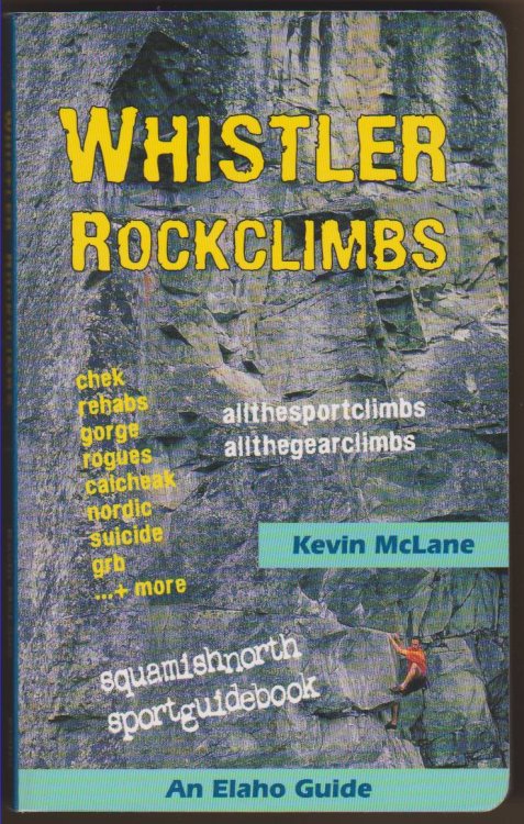 WHISTLER ROCKCLIMBS: SQUAMISH NORTH SPORT GUIDE