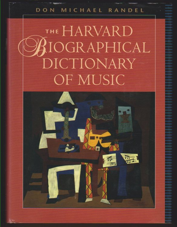 THE HARVARD BIOGRAPHICAL DICTIONARY OF MUSIC