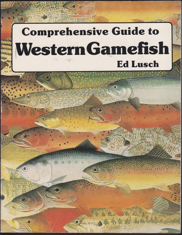 COMPREHENSIVE GUIDE TO WESTERN GAMEFISH