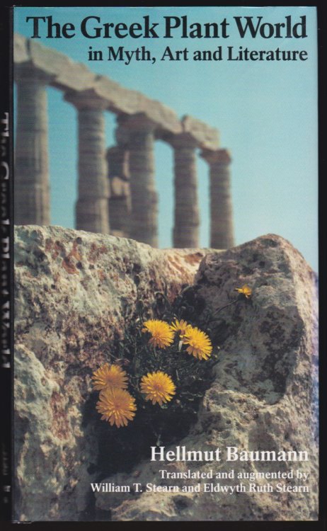 THE GREEK PLANT WORLD IN MYTH, ART AND LITERATURE