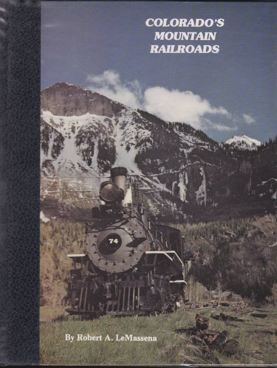 COLORADO'S MOUNTAIN RAILROADS