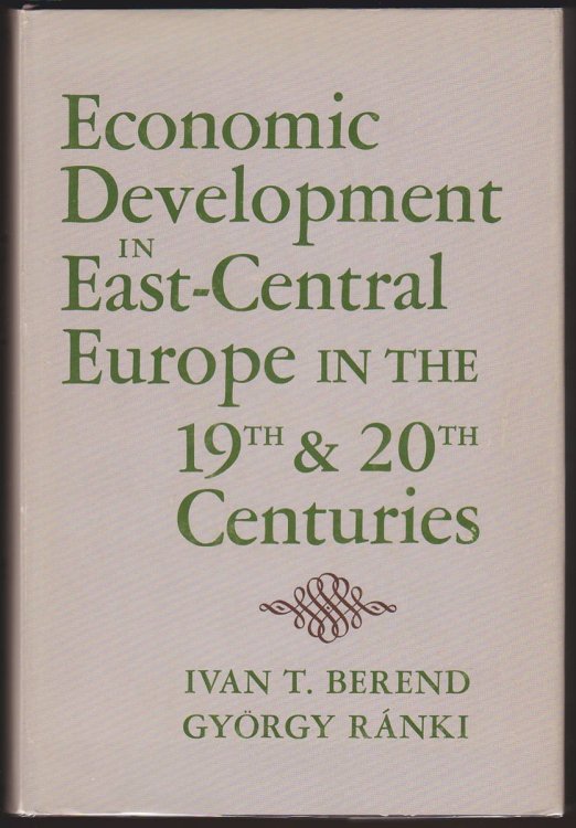 ECONOMIC DEVELOPMENT IN EAST-CENTRAL EUROPE IN THE 19TH AND 20TH CENTURIES
