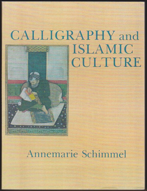 CALLIGRAPHY AND ISLAMIC CULTURE