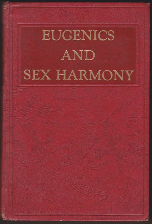 Image for EUGENICS AND SEX HARMONY The Sexes, Their Relations and Problems EUGENICS AND SEX HARMONY The Sexes, Their Relations and Problems