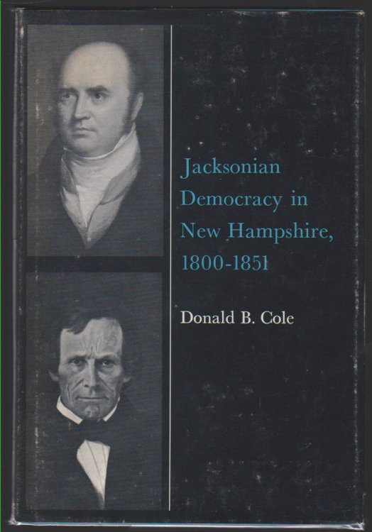 JACKSONIAN DEMOCRACY IN NEW HAMPSHIRE, 1800-1851