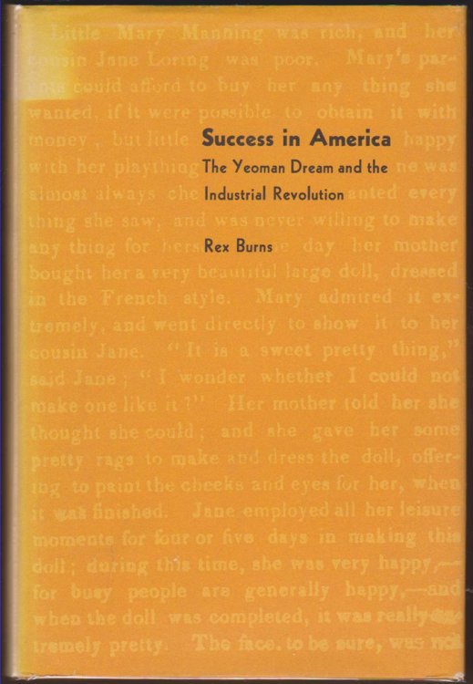 SUCCESS IN AMERICA The Yeoman Dream and the Industrial Revolution