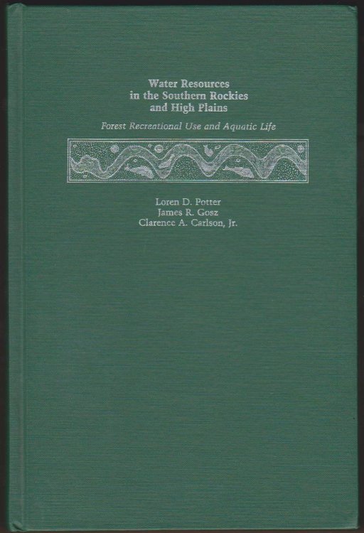 WATER RESOURCES IN THE SOUTHERN ROCKIES AND HIGH PLAINS Forest Recreational Use and Aquatic Life