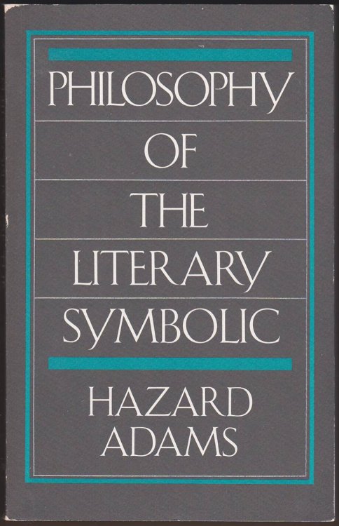 PHILOSOPHY OF THE LITERARY SYMBOLIC