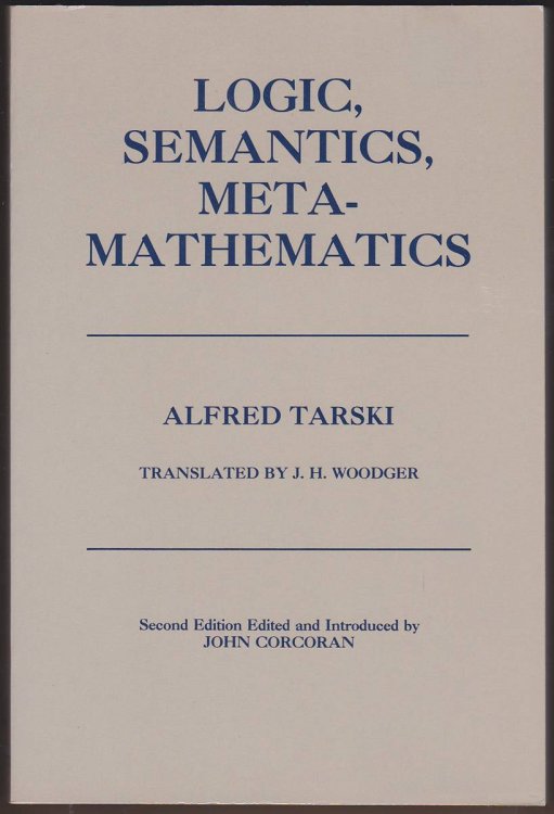 LOGIC, SEMANTICS, METAMATHEMATICS