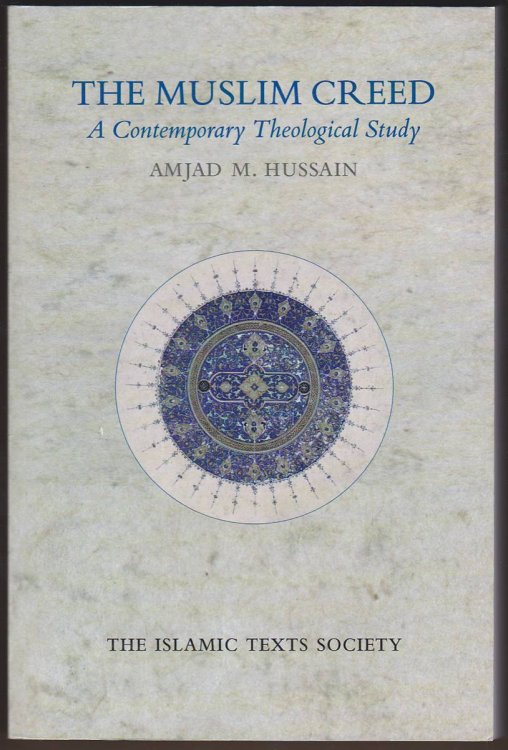 THE MUSLIM CREED A Contemporary Theological Study