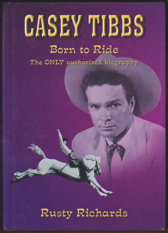 CASEY TIBBS - BORN TO RIDE