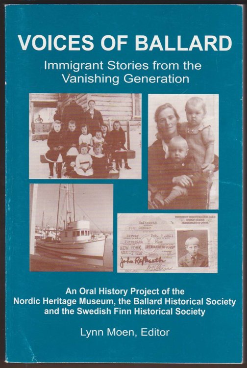 VOICES OF BALLARD Immigrant Stories from the Vanishing Generation