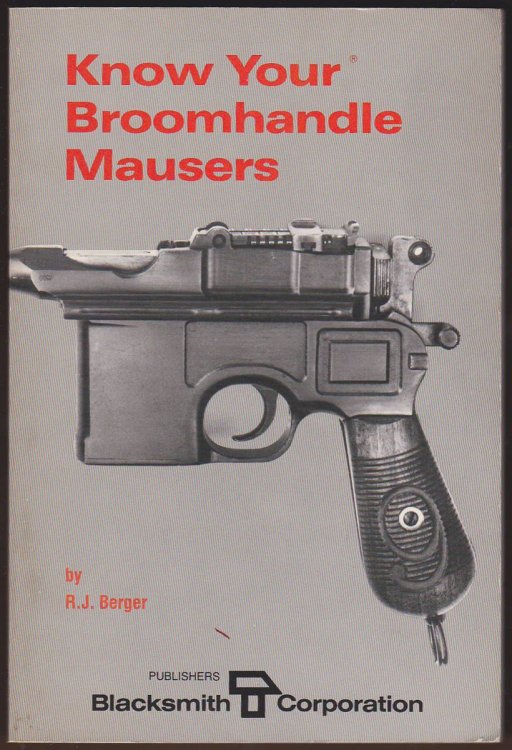 KNOW YOUR BROOMHANDLE MAUSERS
