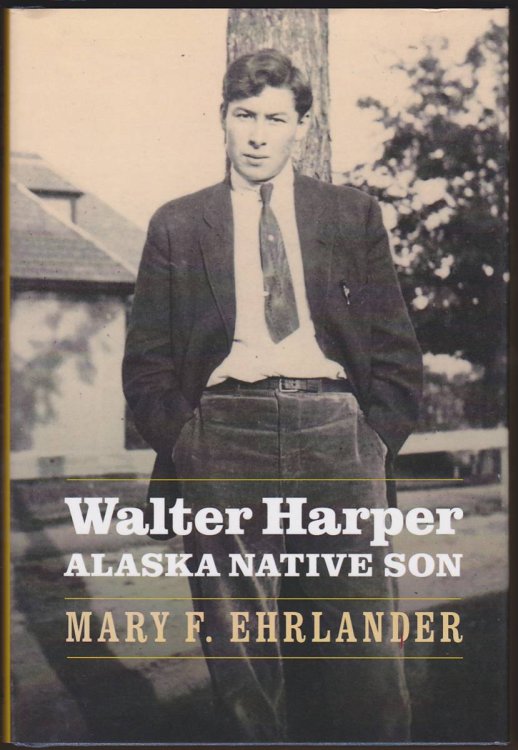 WALTER HARPER Alaska Native Son