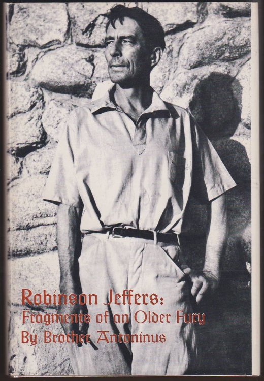 ROBINSON JEFFERS Fragments of an Older Fury